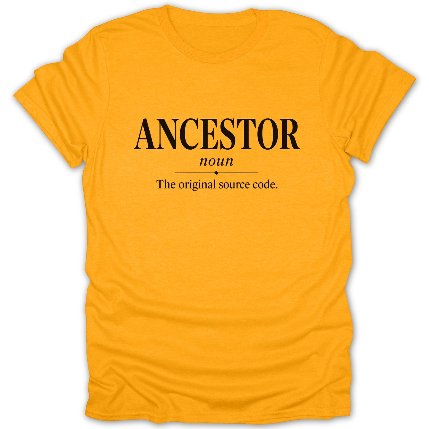 Orange t-shirt with text "ANCESTOR", "noun", and "The original source code."