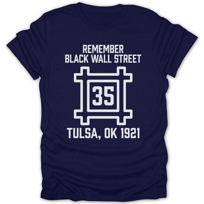 Remember Black Wall Street 35 Tee - Zion Threadz