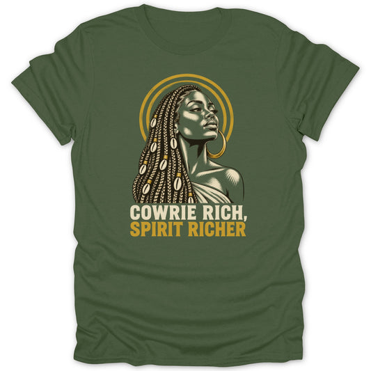 Olive green t-shirt featuring a graphic of a Black woman with braided hair and cowrie shells, with the text "COWRIE RICH, SPIRIT RICHER".