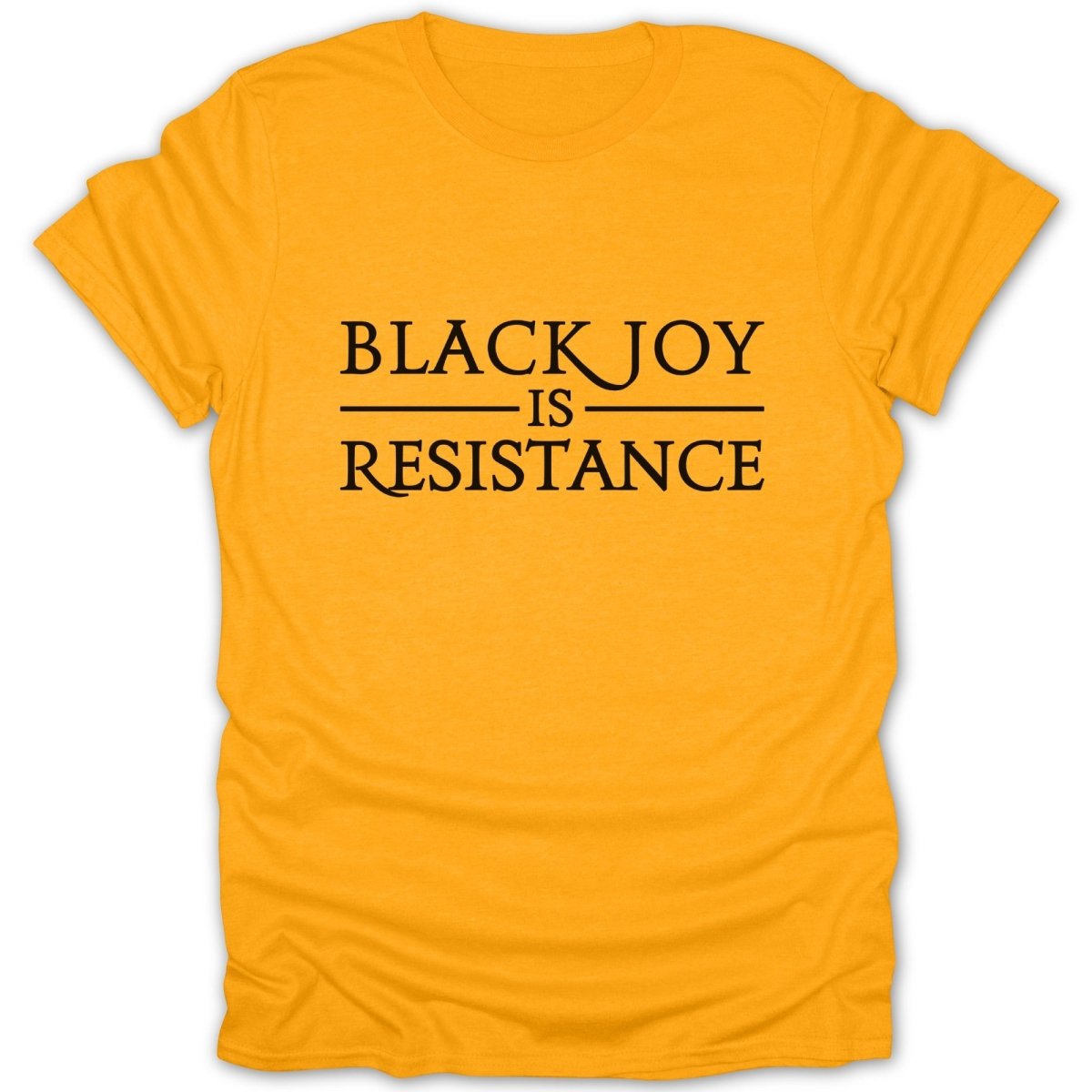 Black Joy Is Resistance Statement Tee - Zion Threadz