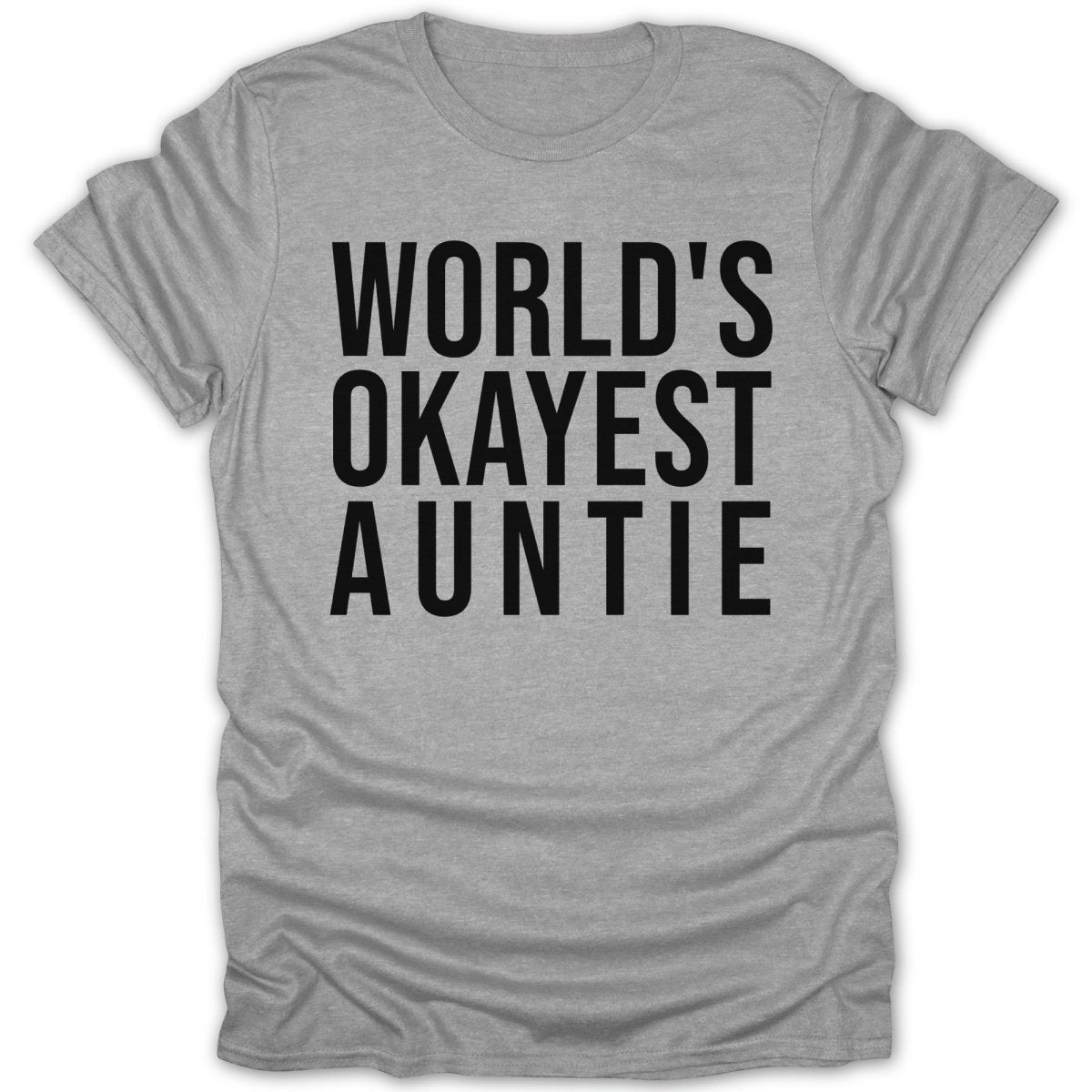 World's Okayest Auntie Tee - Zion Threadz