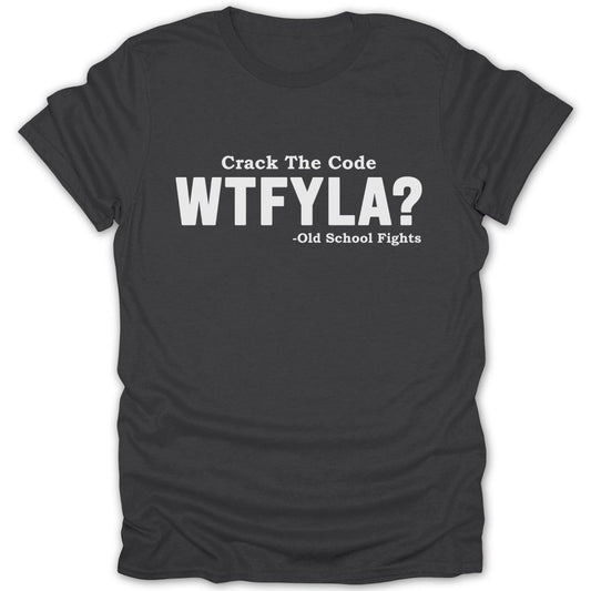 WTFYLA? Bold Tee - Zion Threadz