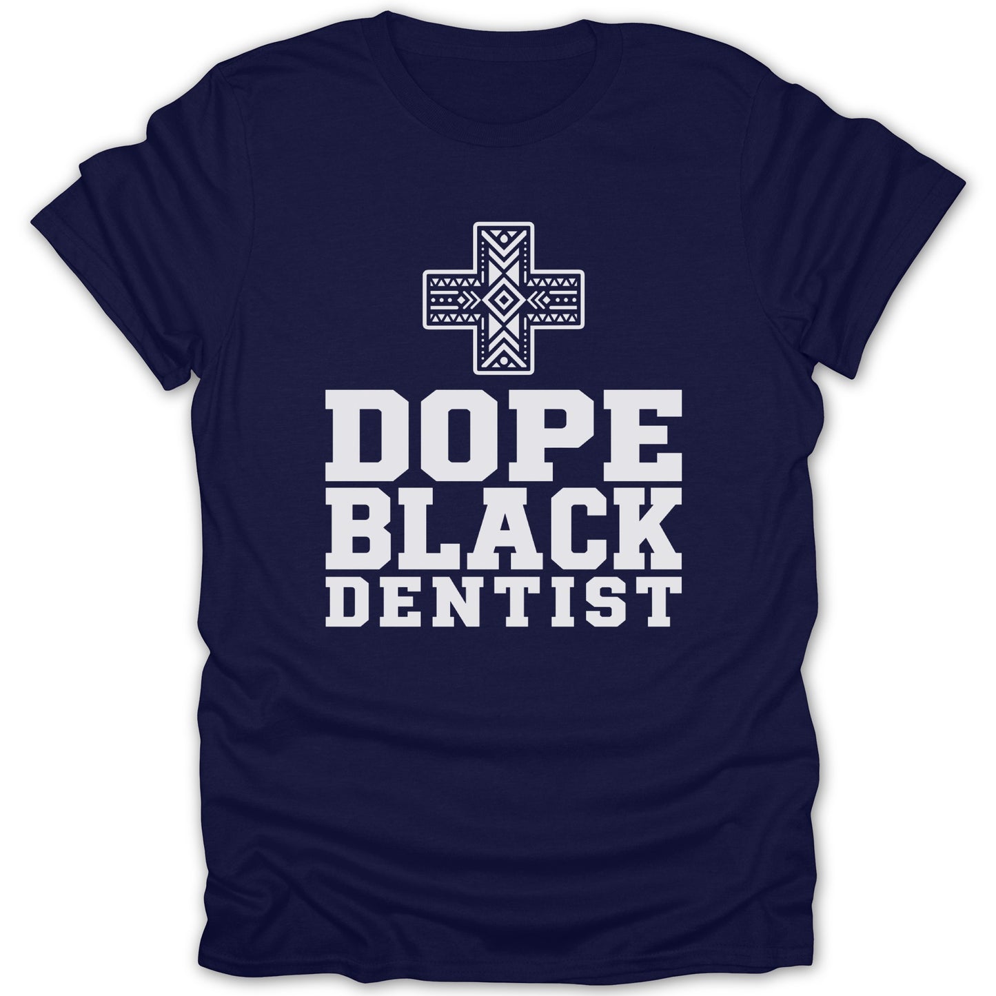 Navy t-shirt with white text and design: "DOPE BLACK DENTIST".