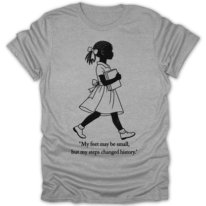 My Feet May Be Small Inspirational Graphic T-Shirt