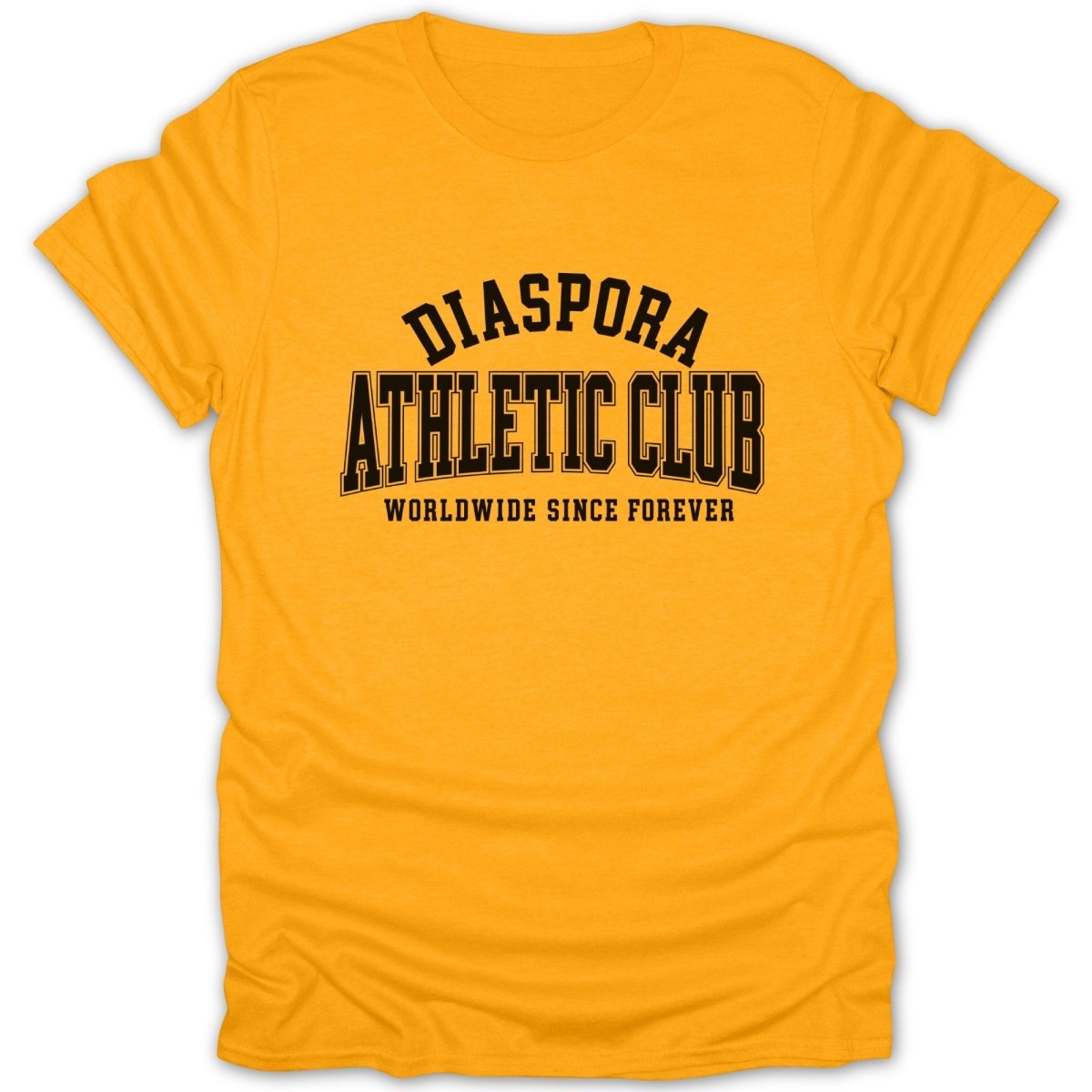 Orange t-shirt with black text: Diaspora Athletic Club Worldwide Since Forever.