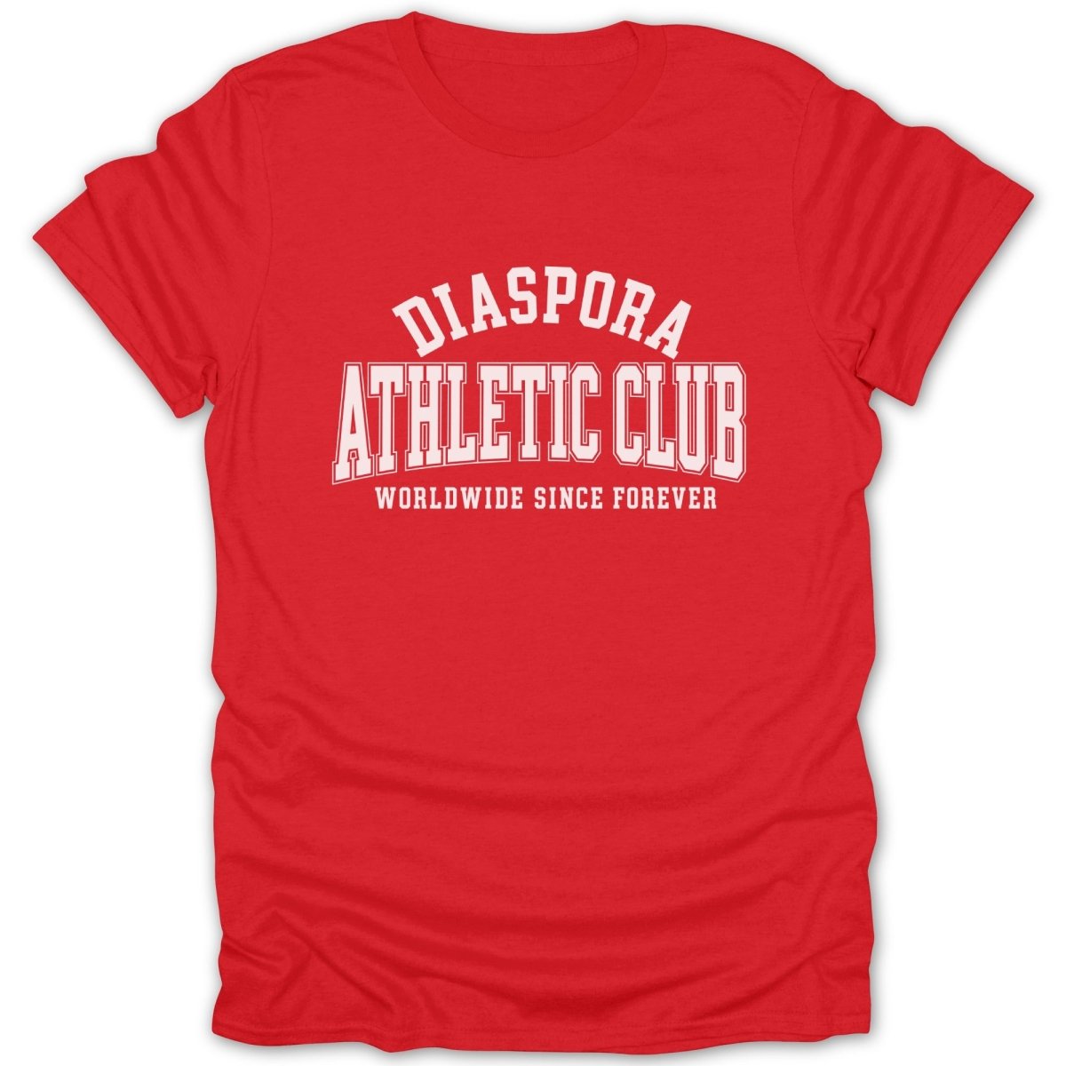 Red t-shirt with white text "DIASPORA ATHLETIC CLUB WORLDWIDE SINCE FOREVER".