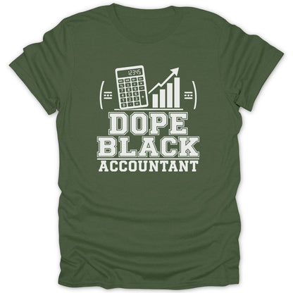 Green t-shirt with white text and graphics: a calculator, bar graph, and the words DOPE BLACK ACCOUNTANT.