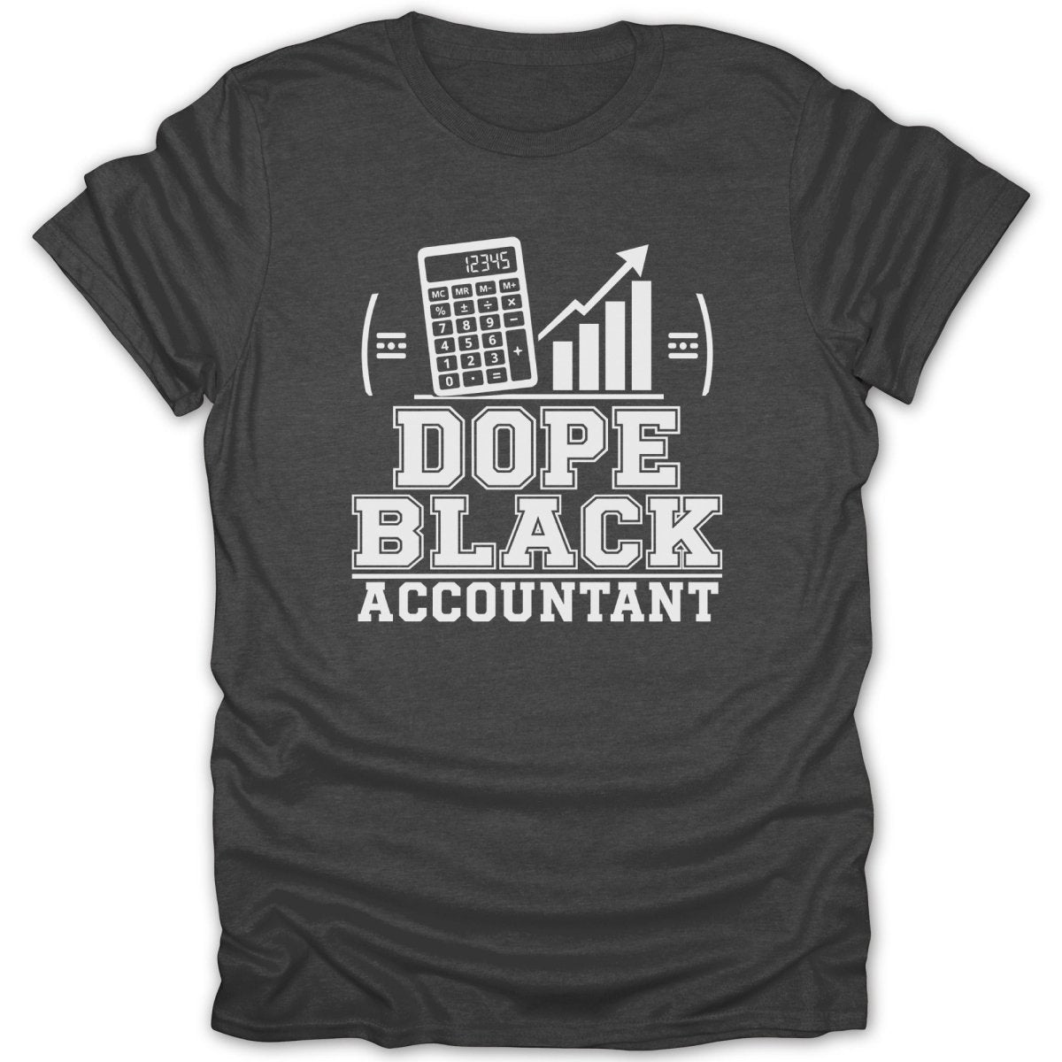 Dope Black Accountant text with calculator and upward trending graph.