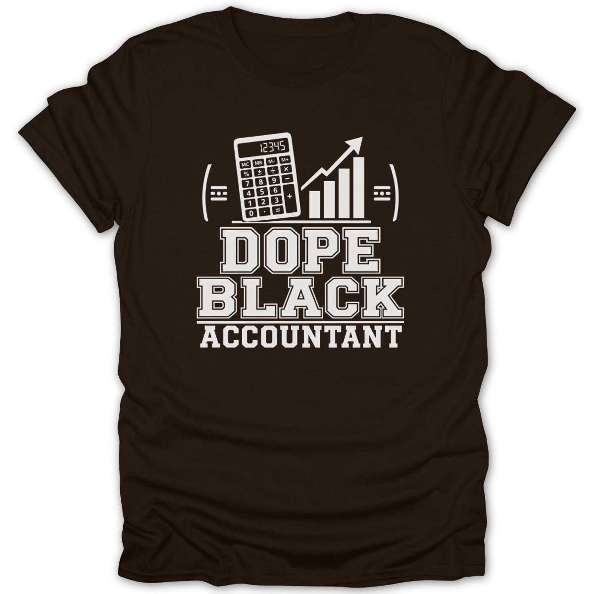 T-shirt with calculator, bar graph, and text "DOPE BLACK ACCOUNTANT".