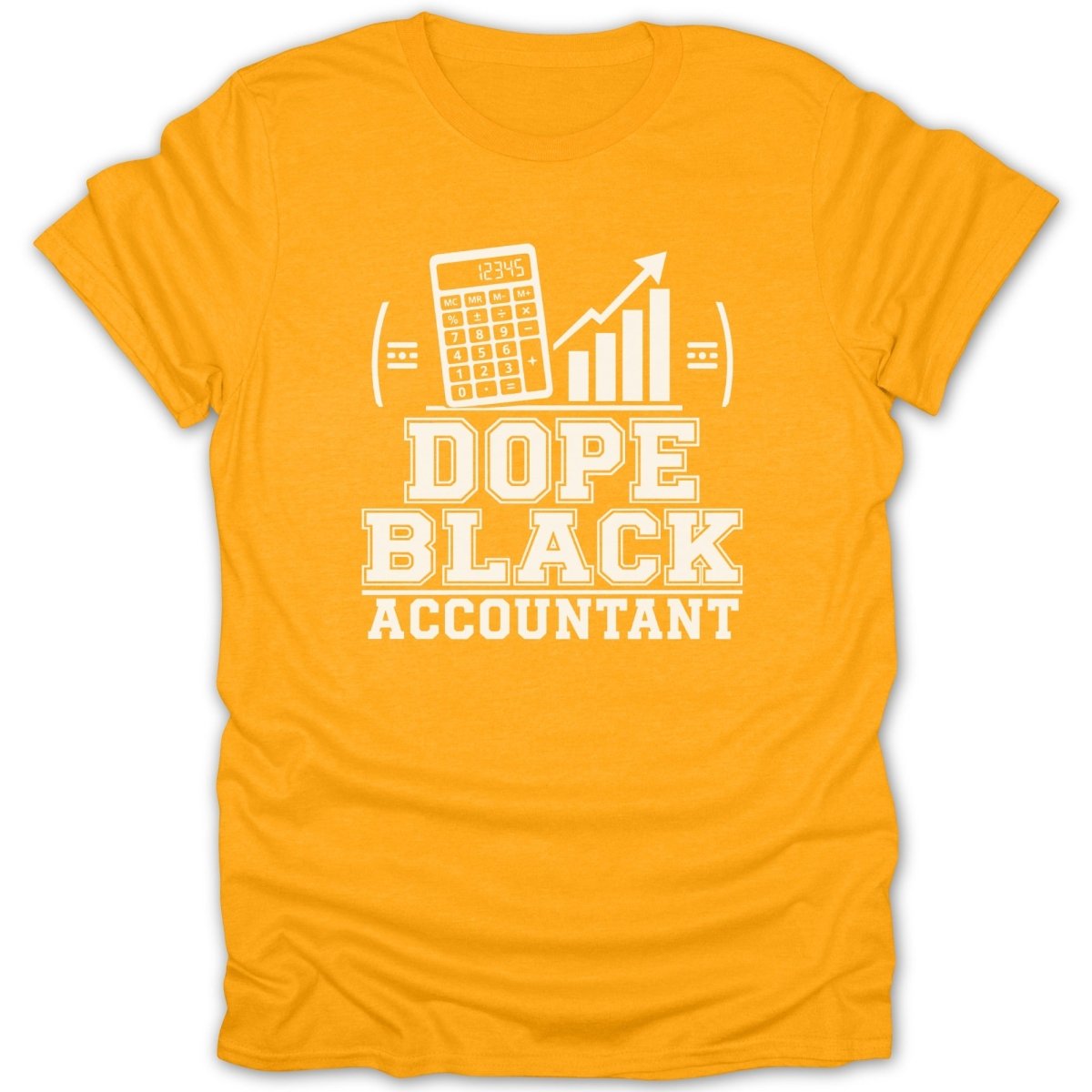 Orange t-shirt with white text and graphics: calculator, bar graph, and "DOPE BLACK ACCOUNTANT".