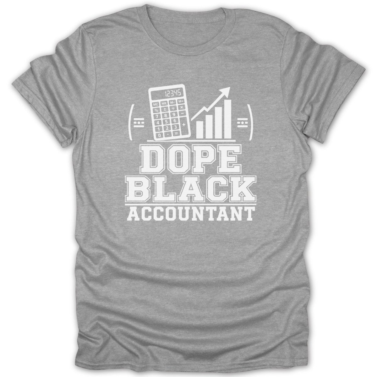 Grey t-shirt with "Dope Black Accountant" text and calculator graphics.
