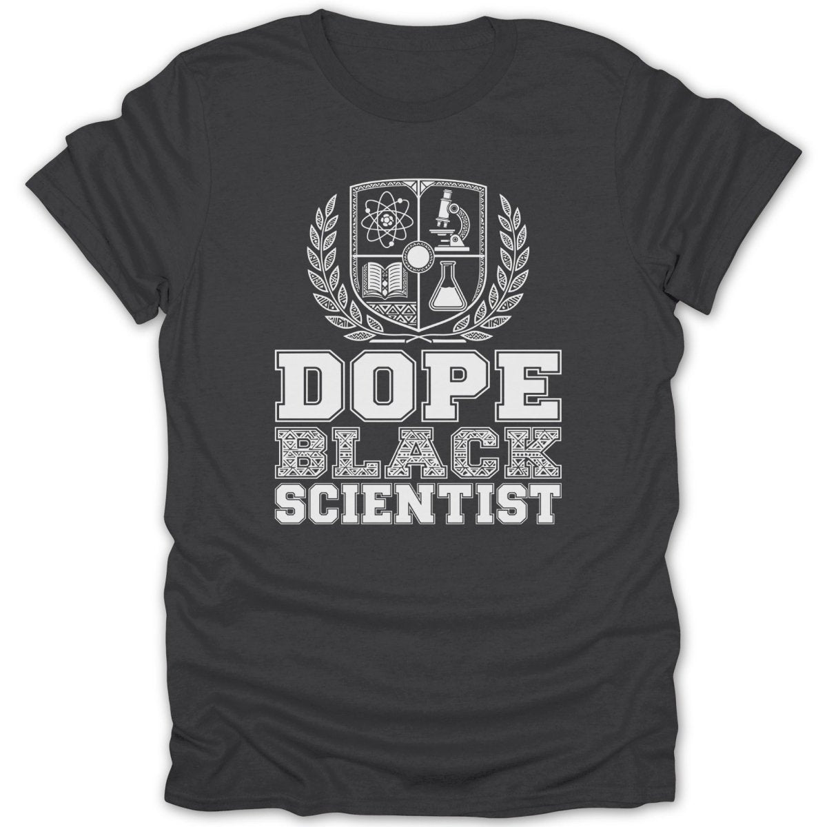 Dark gray t-shirt with white text and science emblems saying "DOPE BLACK SCIENTIST".