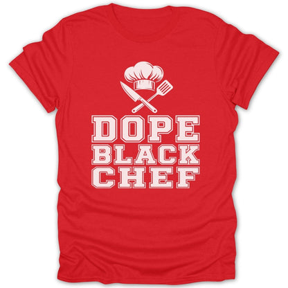 Red t-shirt with white text "DOPE BLACK CHEF" and chef hat, knife, and spatula graphics.
