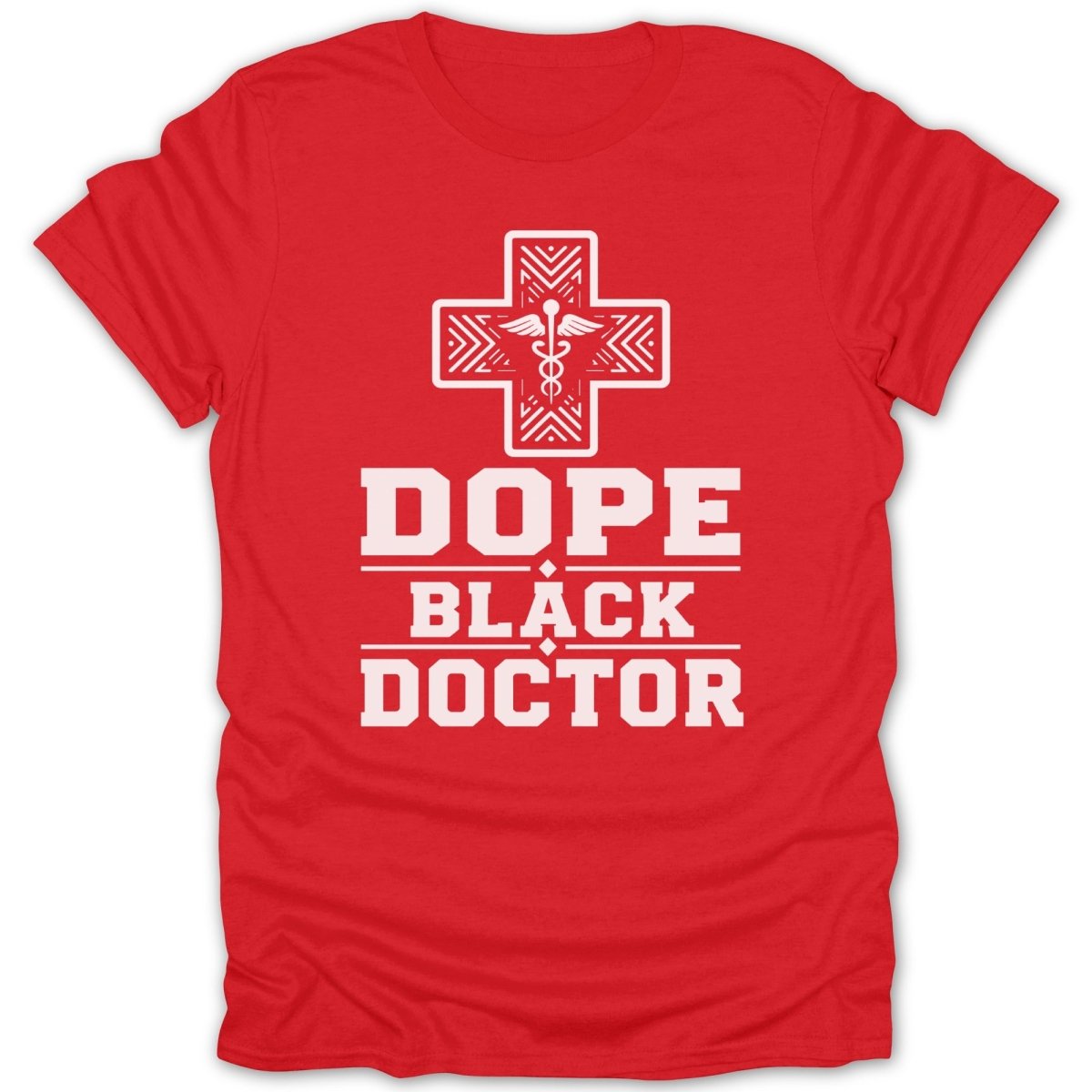 Red t-shirt with "Dope Black Doctor" text and a medical cross logo.
