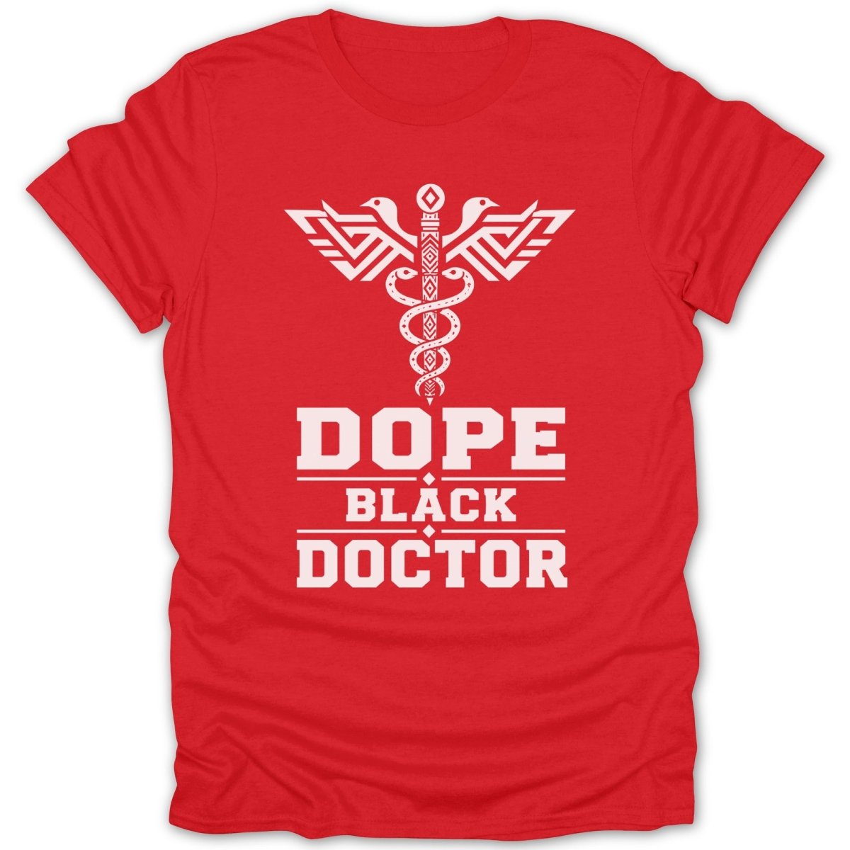 Red t-shirt with white "DOPE BLACK DOCTOR" text and caduceus symbol.