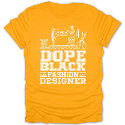 Orange t-shirt with white graphic text: "DOPE BLACK FASHION DESIGNER".