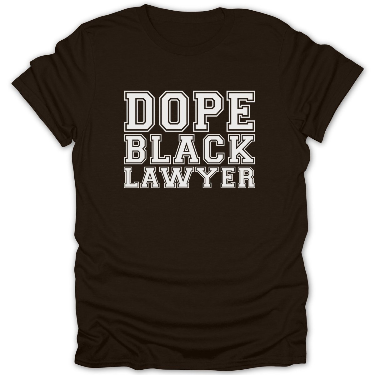 Brown t-shirt with white text reading "DOPE BLACK LAWYER".