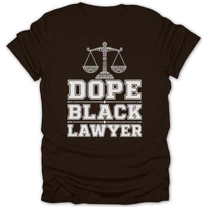 Brown t-shirt with scales of justice and text "DOPE BLACK LAWYER".