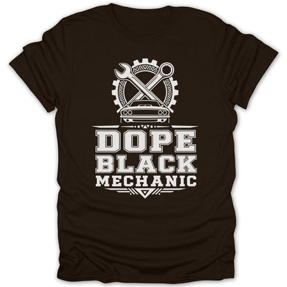 Brown t-shirt with white text and graphics; "DOPE BLACK MECHANIC".