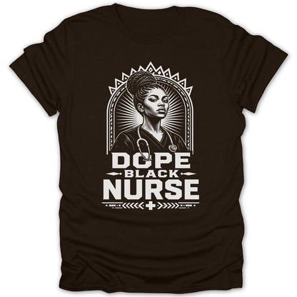 Black nurse portrait with text "DOPE BLACK NURSE" on a brown t-shirt.
