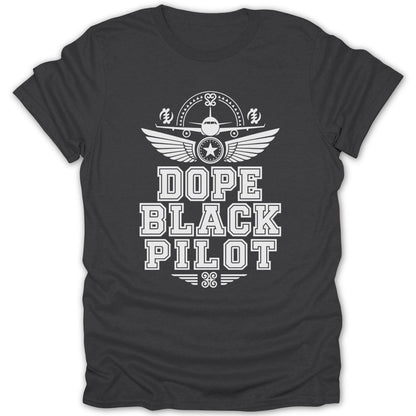 Dark grey t-shirt with white text and graphics for "DOPE BLACK PILOT".
