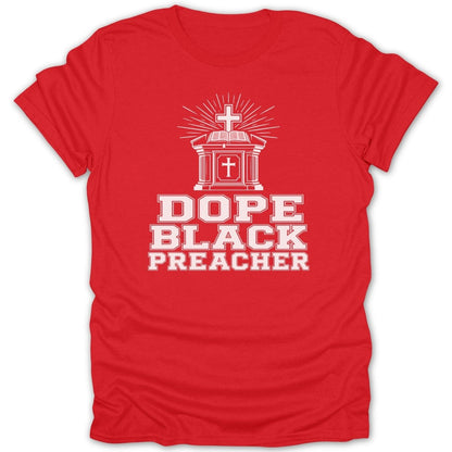 Red t-shirt with white text "DOPE BLACK PREACHER" and religious imagery.