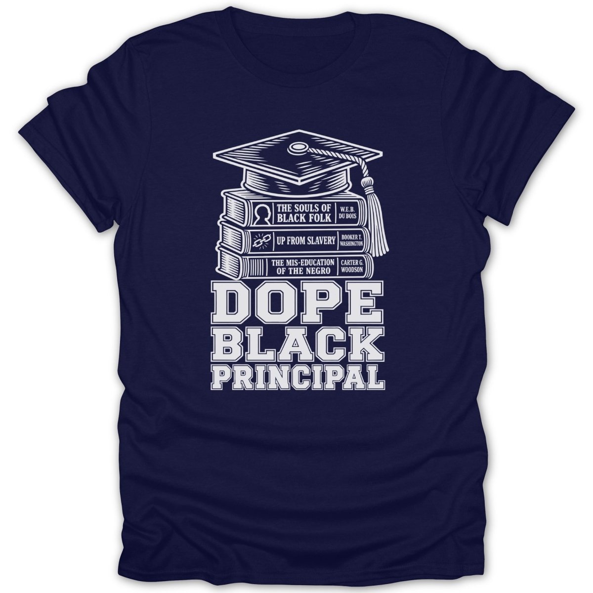 Navy t-shirt with graduation cap, books, and "Dope Black Principal" text.