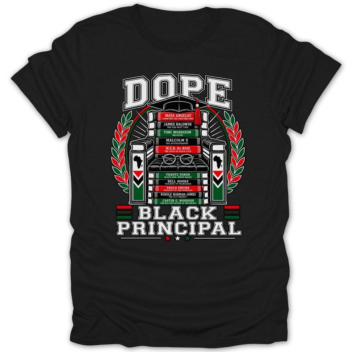 Black t-shirt with "DOPE BLACK PRINCIPAL" design featuring stacked books by Black authors.
