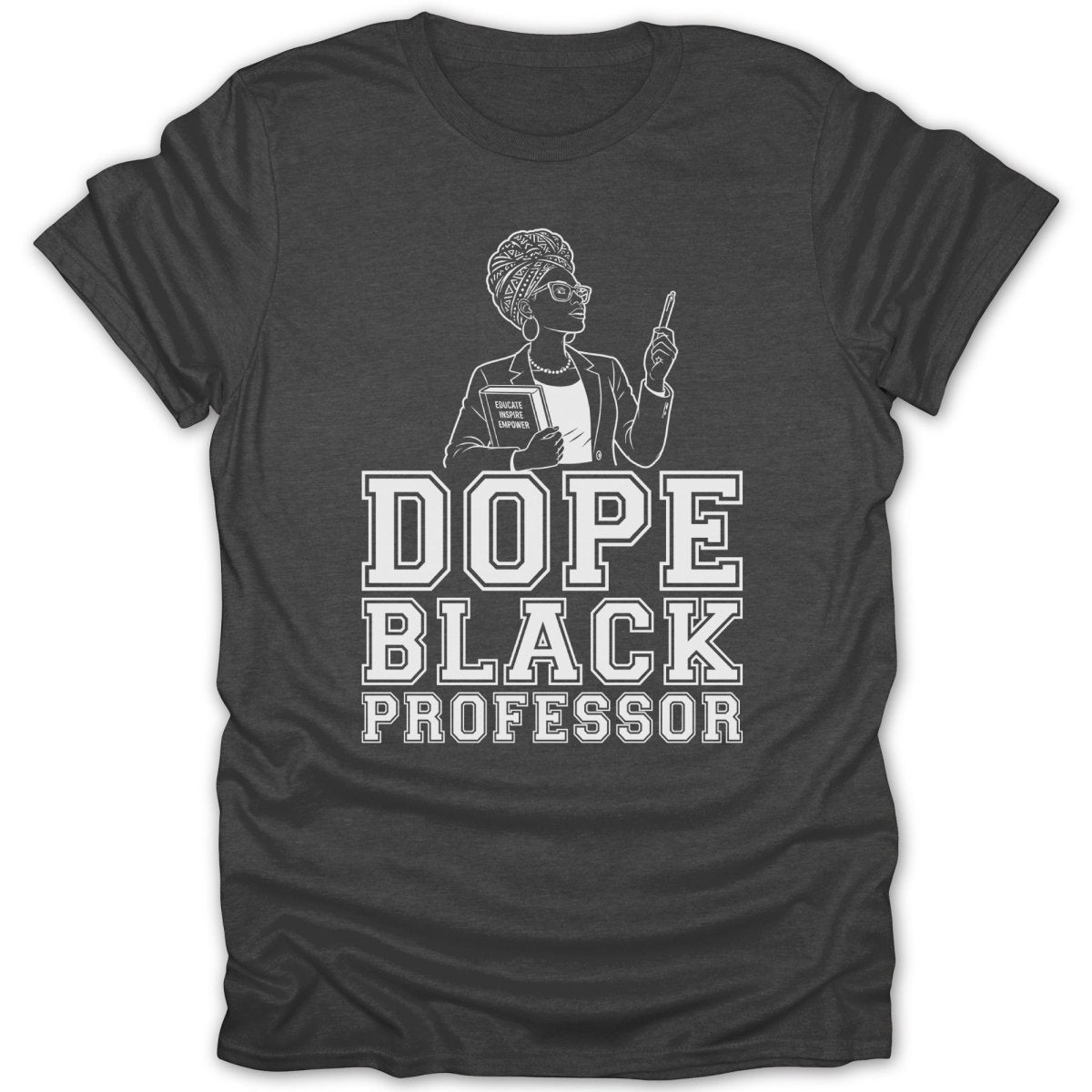 Dope Black Professor t-shirt featuring a woman in a headwrap holding a book and pen.