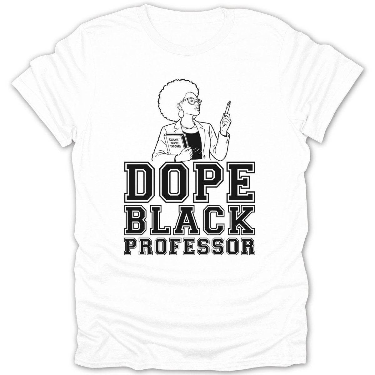 White t-shirt with "Dope Black Professor" text and a stylized illustration.