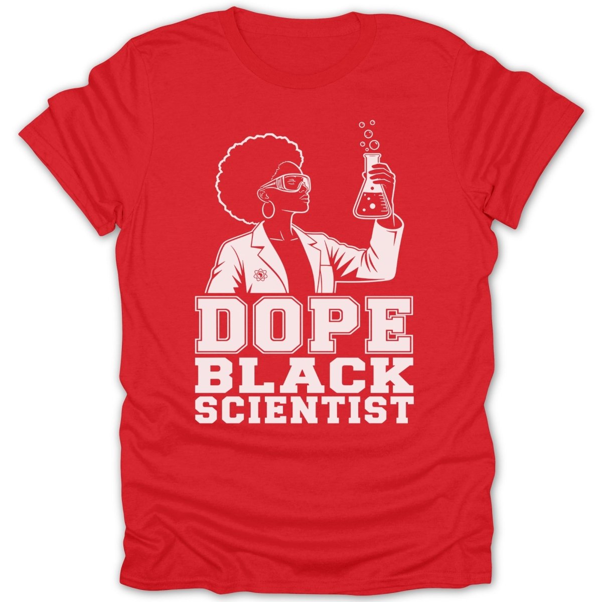 Red t-shirt with white graphic of a Black scientist holding a beaker and text Dope Black Scientist.