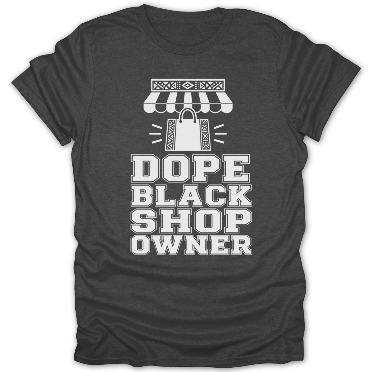 Dope Black Shop Owner text with shopping bag and awning graphic on t-shirt.