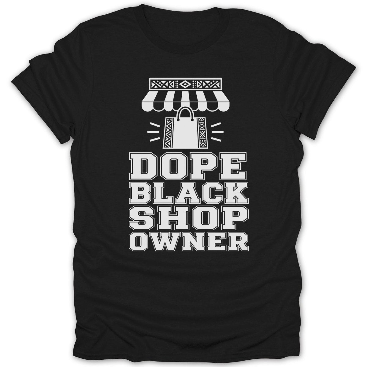 Black t-shirt with white text and graphic: "DOPE BLACK SHOP OWNER".