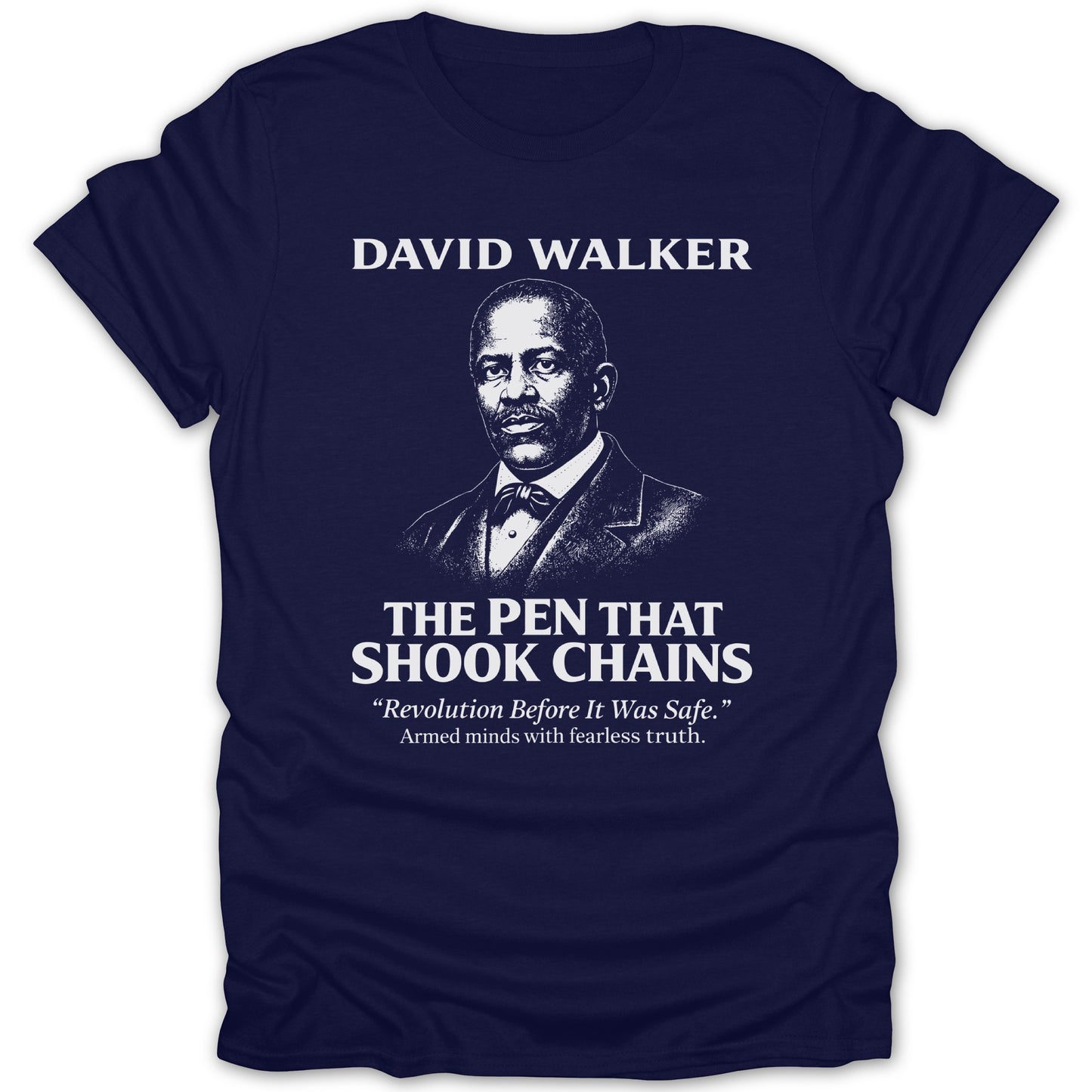 David Walker The Pen That Shook Chains T-Shirt