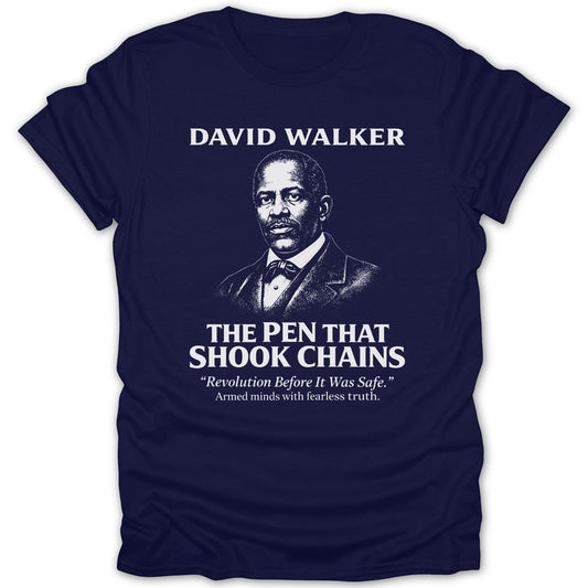 David Walker The Pen That Shook Chains T-Shirt