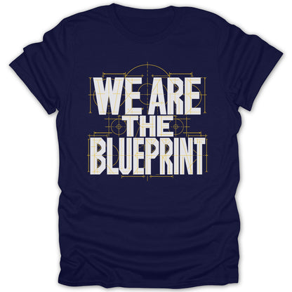 Navy t-shirt with white text "WE ARE THE BLUEPRINT" in blueprint style.