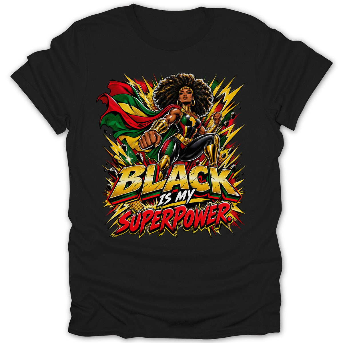 Black superheroine with Rasta-colored cape and text "Black is my superpower."