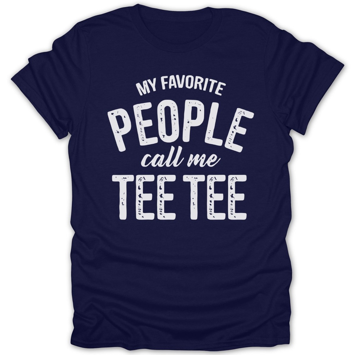 My Favorite People Call Me Tee - Tee Tee - Zion Threadz