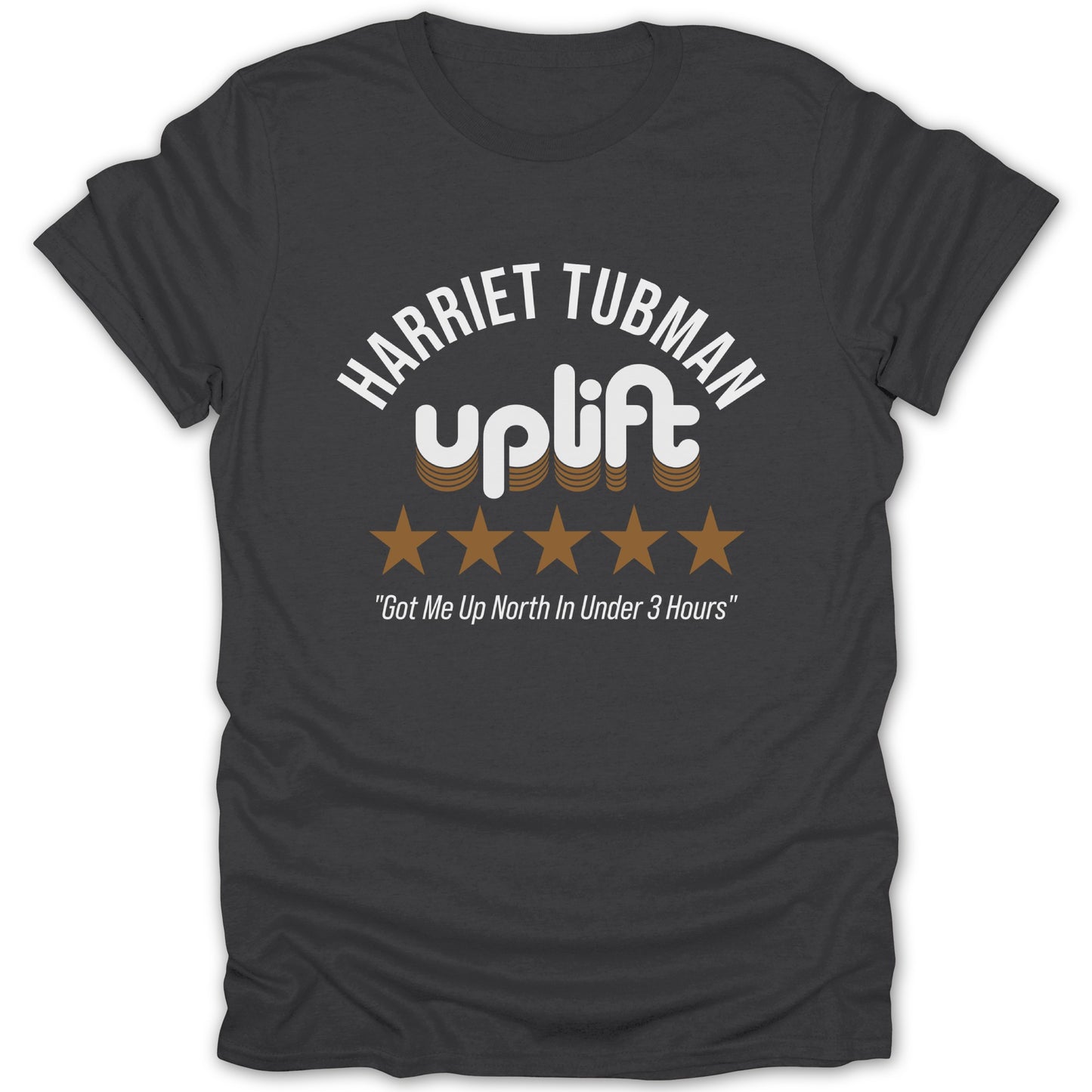 Harriet Tubman Uplift Got Me Up North T-Shirt product
