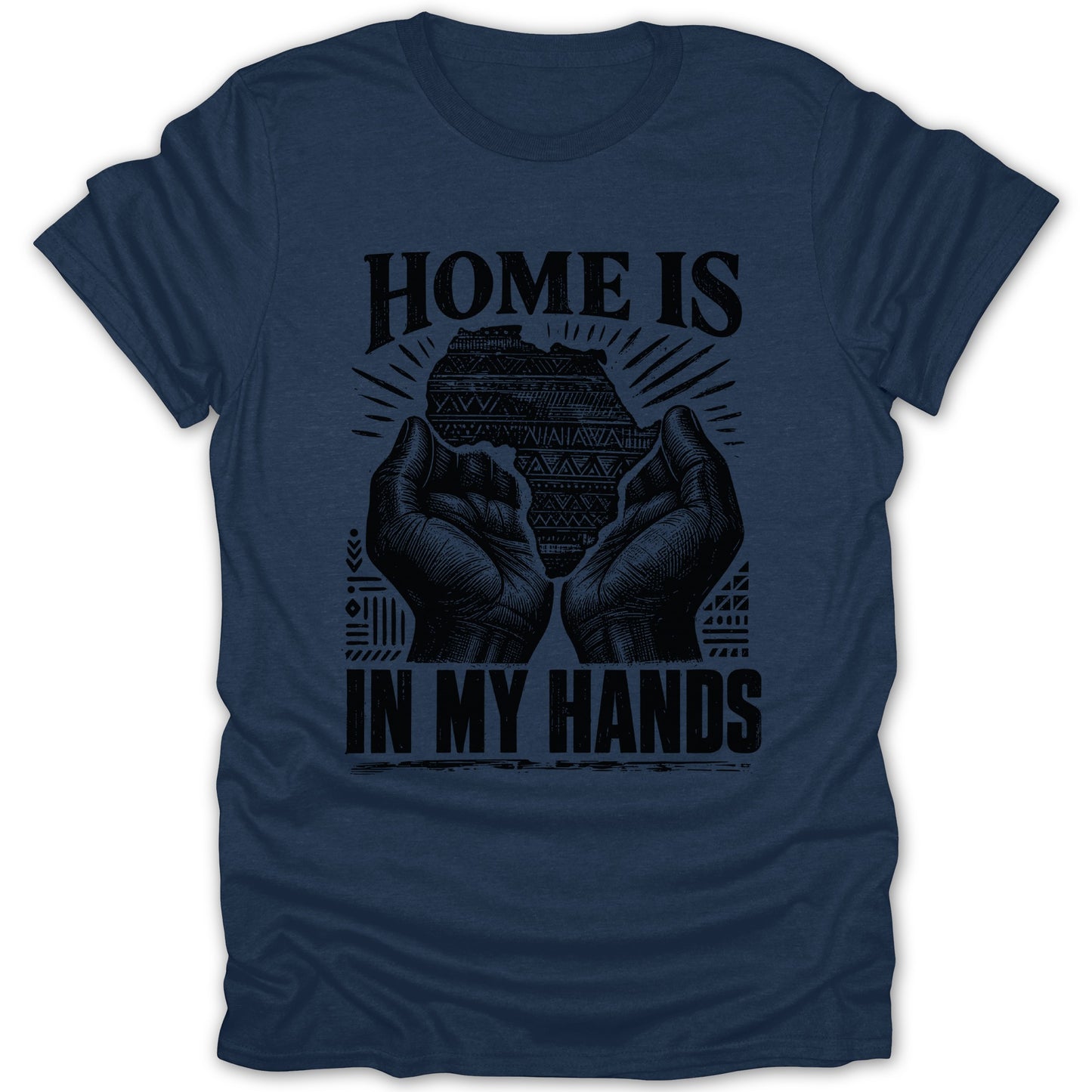 Dark blue t-shirt with "HOME IS IN MY HANDS" text and map of Africa.