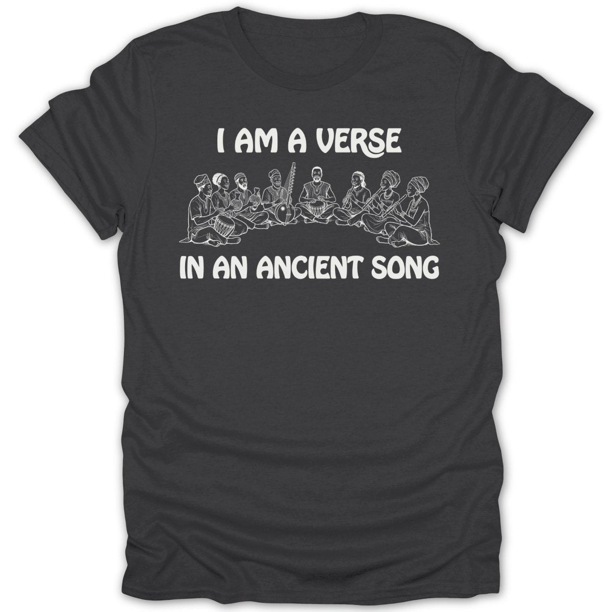 I Am a Verse In an Ancient Song Artwork Tee - Zion Threadz
