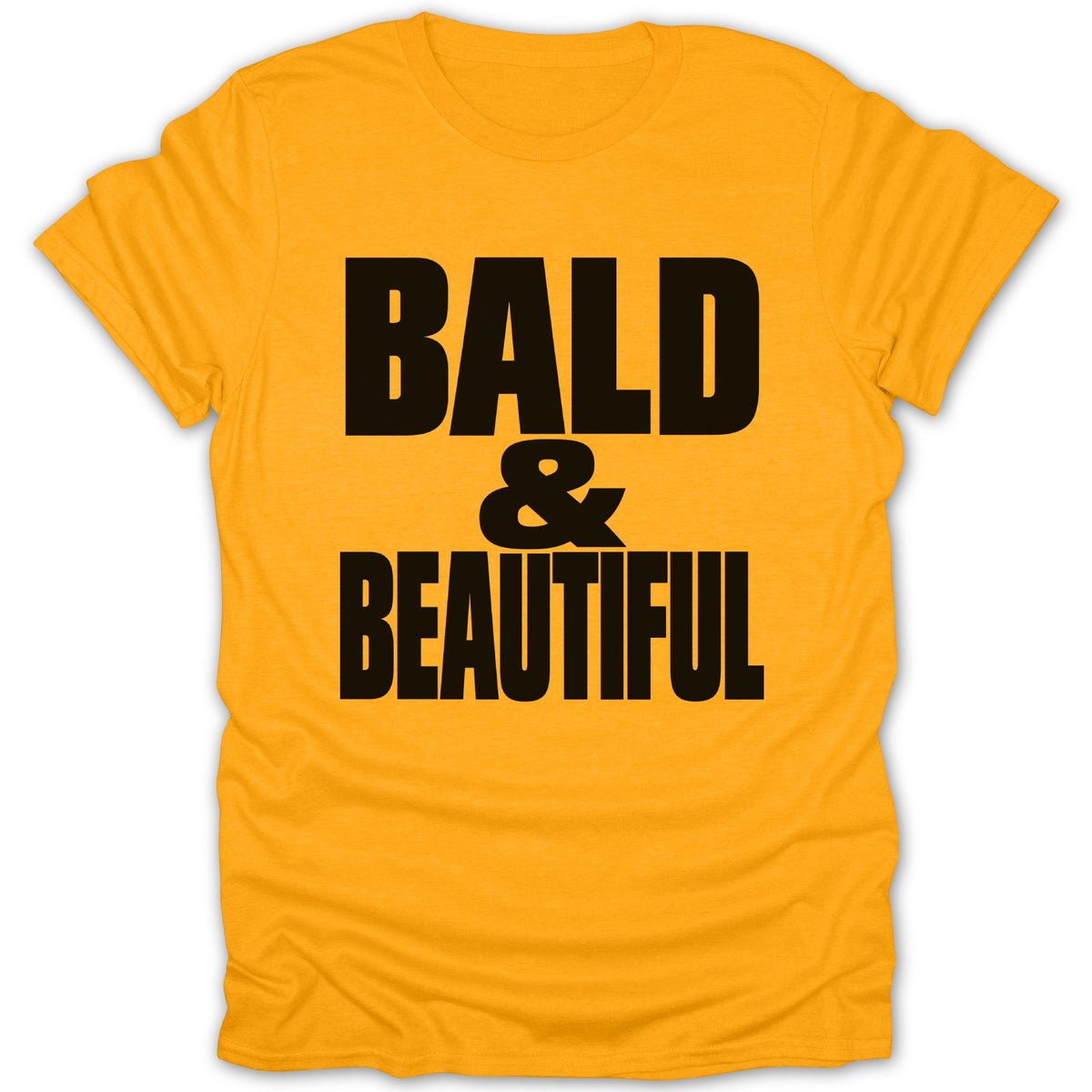 Orange t-shirt with black text reading "BALD & BEAUTIFUL".