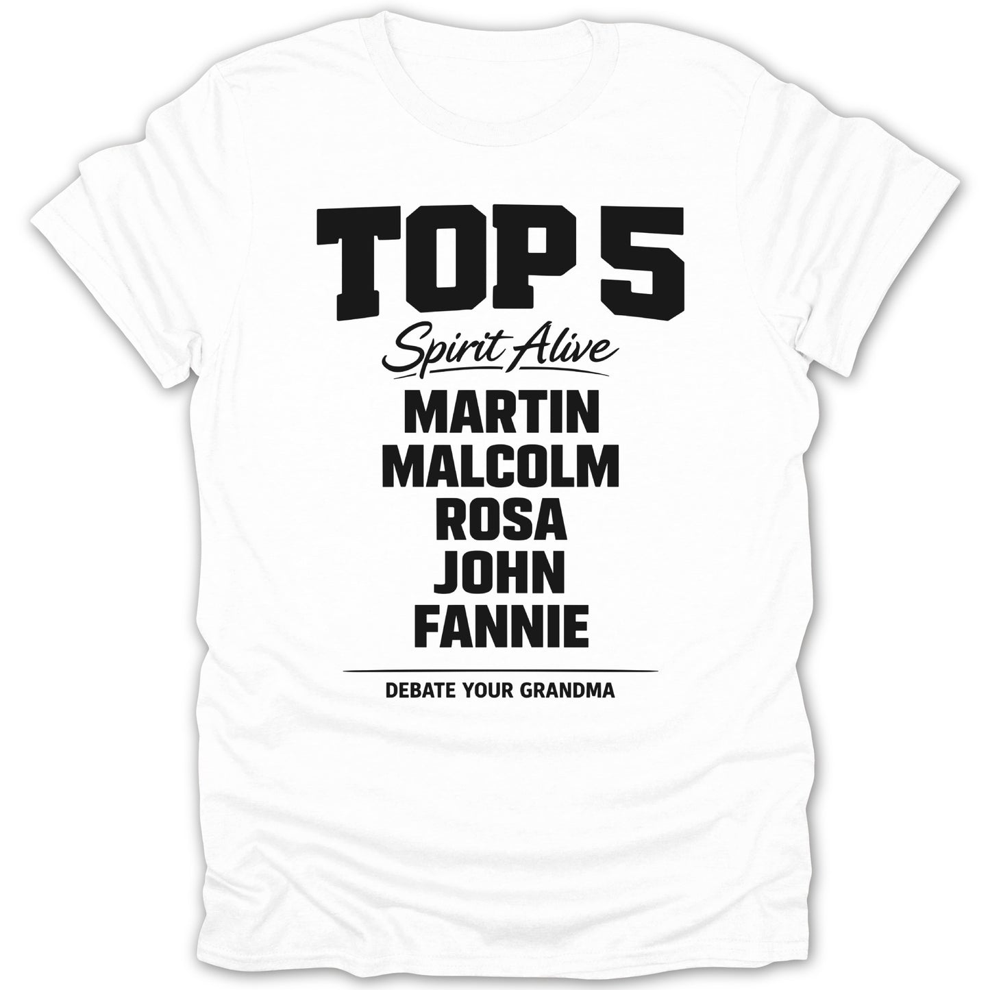 Top 5 Spirit Alive Debate Your Grandma T-Shirt