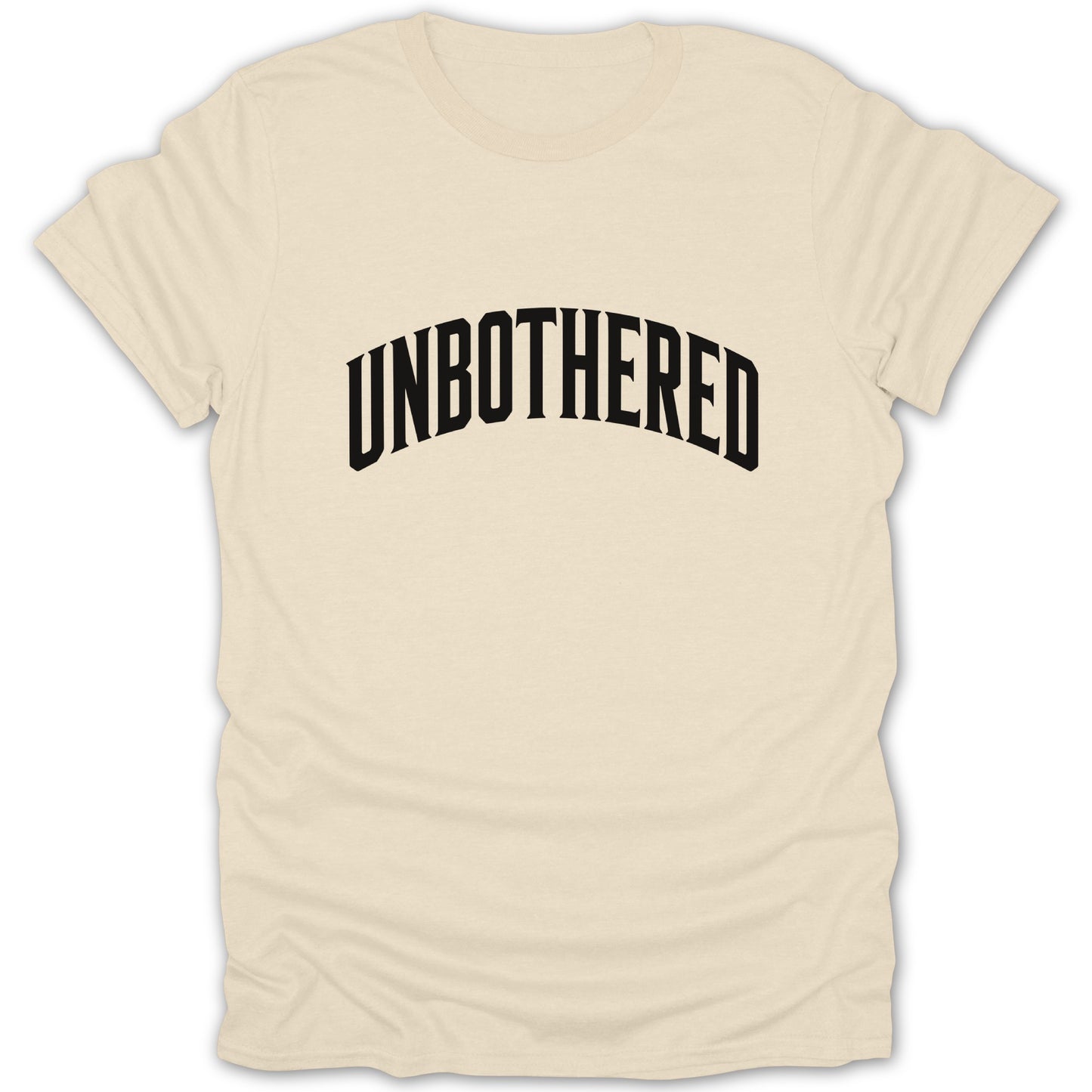 Cream t-shirt with black text that reads "UNBOTHERED" in a curved font.