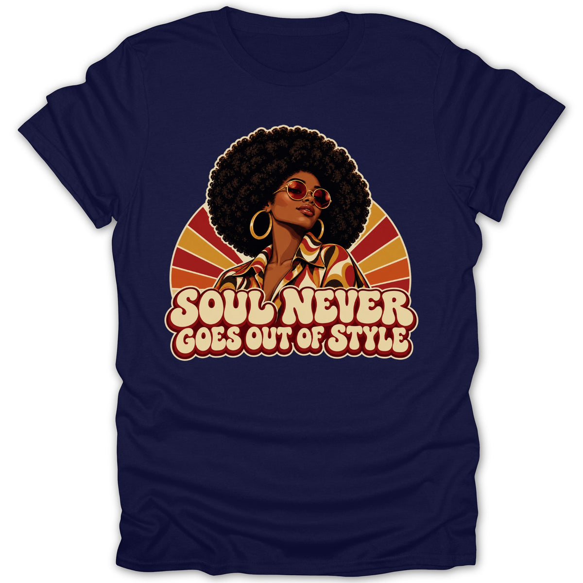 Woman with afro and sunglasses, text "SOUL NEVER GOES OUT OF STYLE"