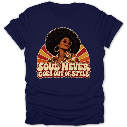 Woman with afro and sunglasses, text "SOUL NEVER GOES OUT OF STYLE"