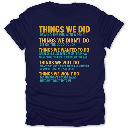 80s/90s Things We Did Tee - Zion Threadz