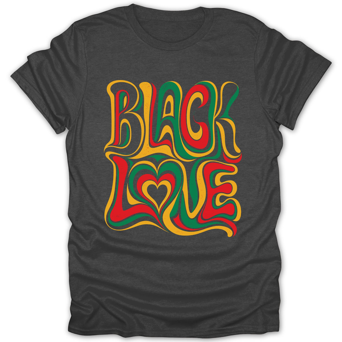 Dark gray t-shirt with "BLACK LOVE" text in groovy, wavy red, green, and yellow lettering.
