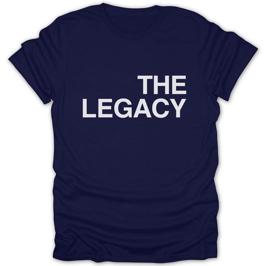 Bold Statement Navy Blue The Legacy T-Shirt