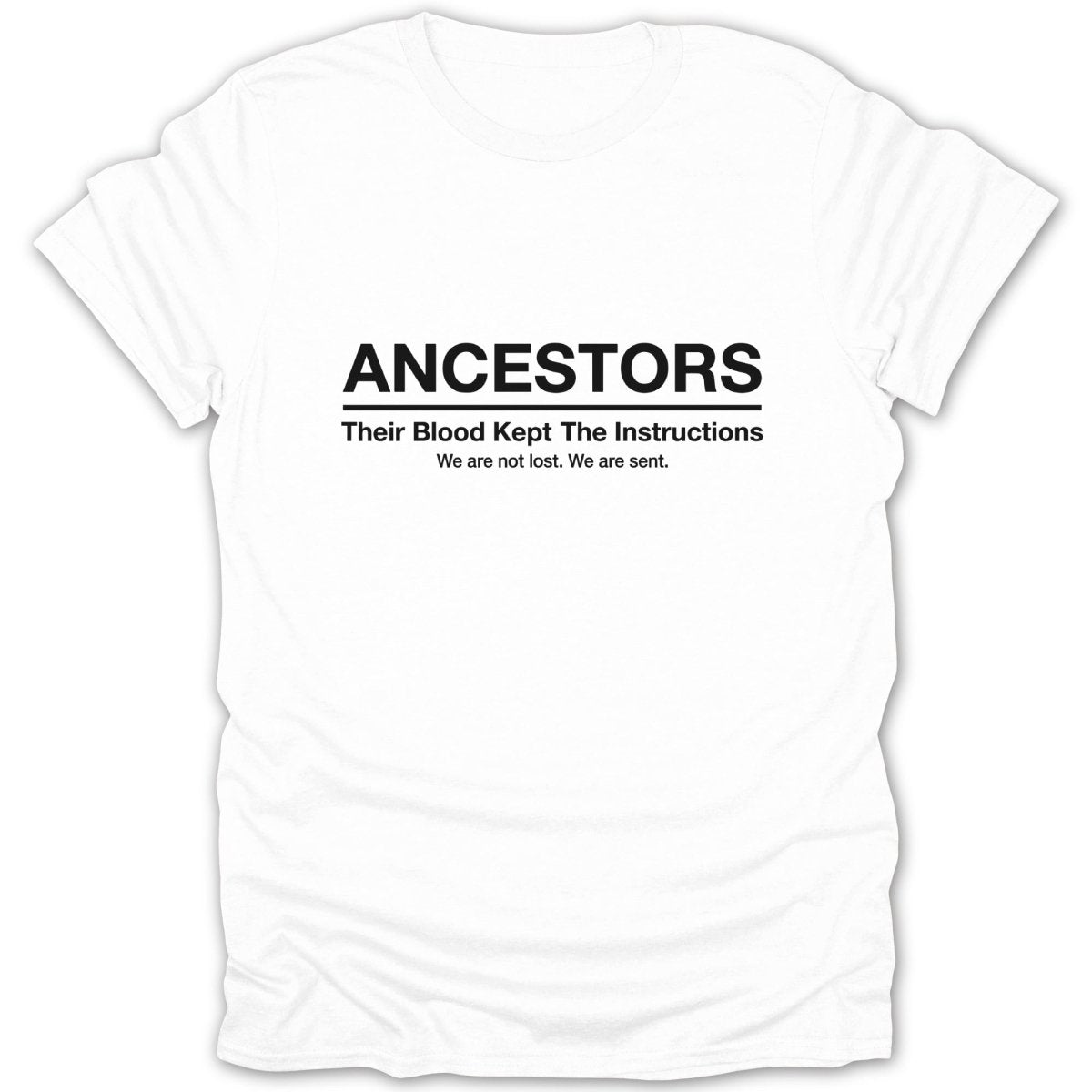 Ancestors We Are Sent Tee - Zion Threadz